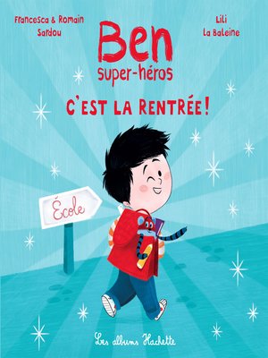 cover image of Ben, super-héros--C'est la rentrée !